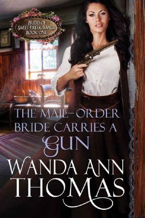 [Brides of Sweet Creek Ranch 01] • The Mail-Order Bride Carries a Gun